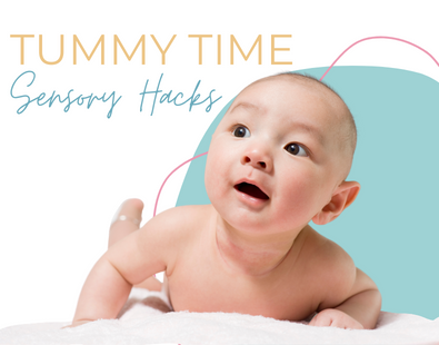 baby on tummy with words "tummy time sensory hacks"